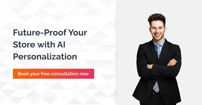 Future Proof your store with AI Personalization