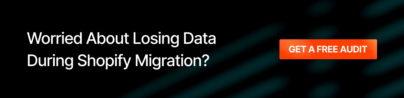 Shopify Data Migration Checklist