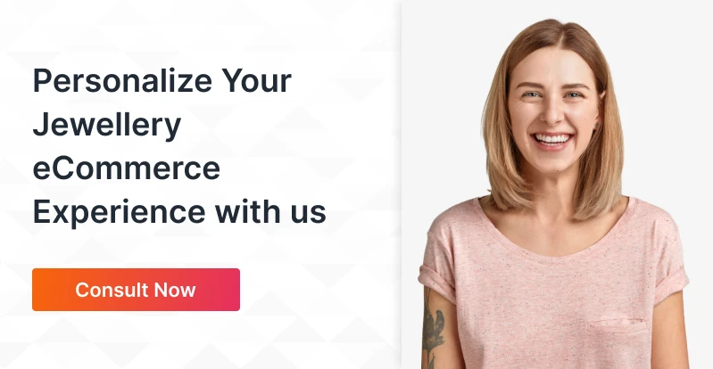 Personalize Your Jewellery eCommerce - Connect Now