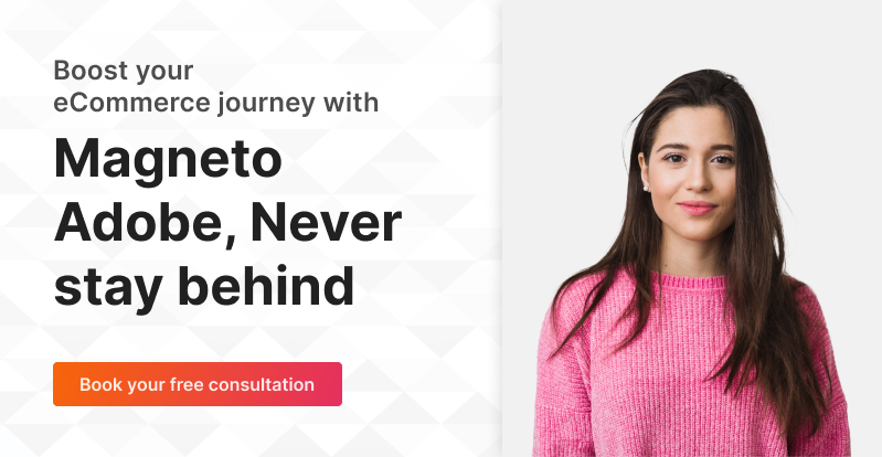 Boost your ecommerce journey with magento adobe, never stay behind