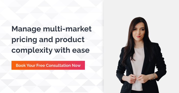 Manage multi market pricing and product complexity with ease - connect now