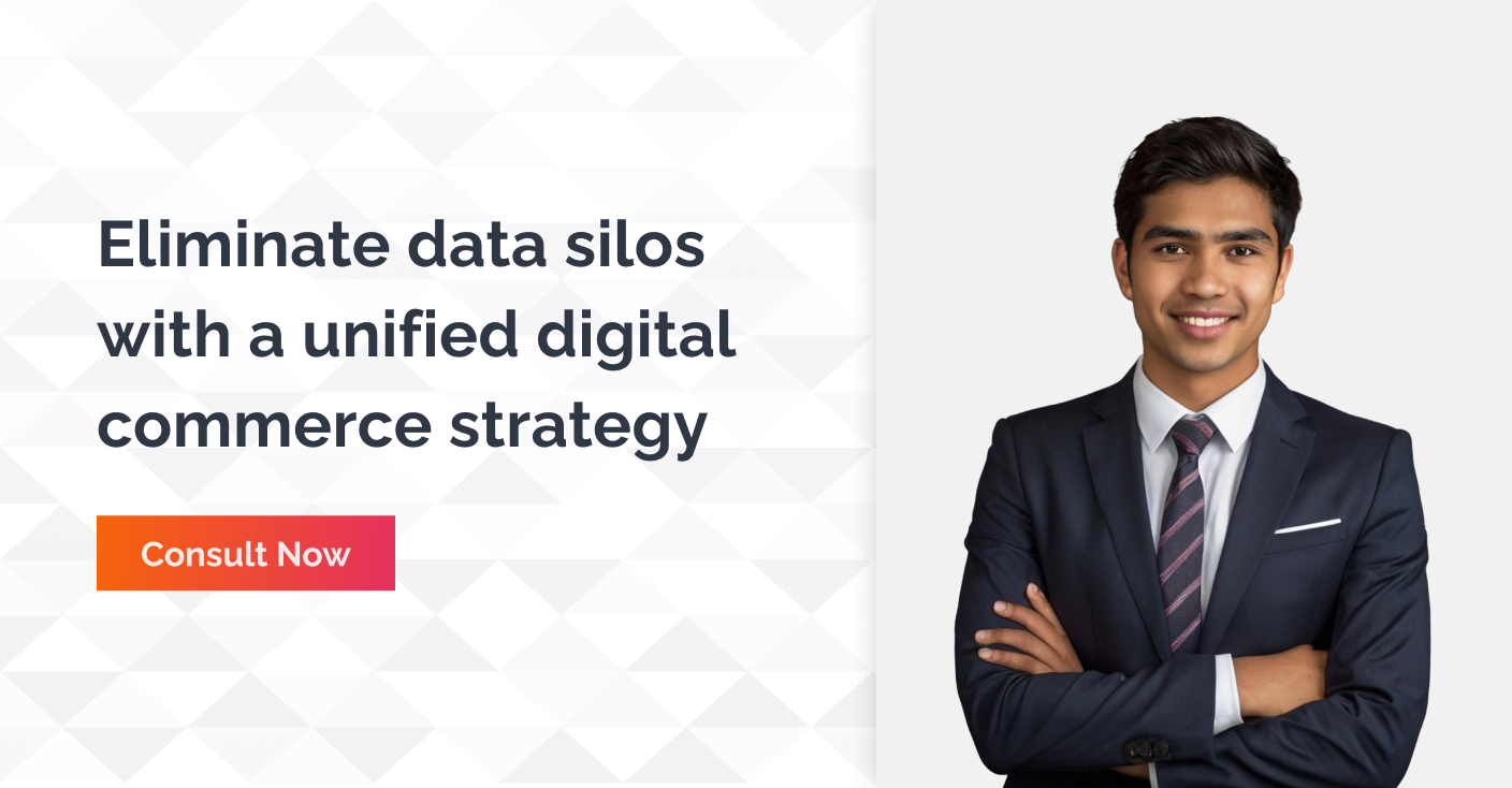 Eliminate data silos with a unified digital commerce stratefy - connect now