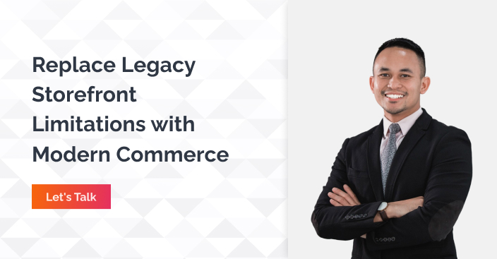 Replace Legacy Storefront Limitations With Modern Commerce Lts Talk