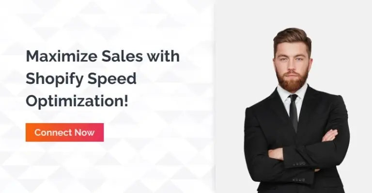 Maximize sales with Shopify Speed optimization - connect now
