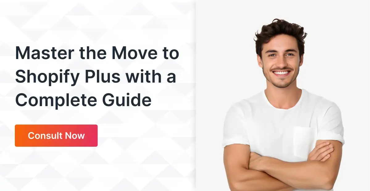 Master the Move to Shopify Plus with a complete guide - connect now