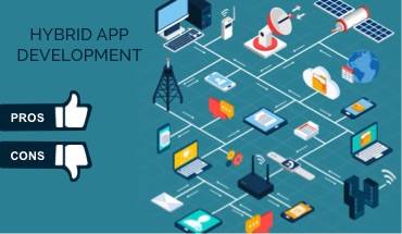 Pros and Cons of Hybrid App Development in 2019