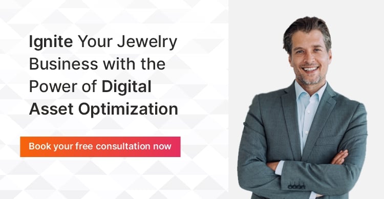Ignite Your Jewelry Business with the Power of Digital Asset Optimization
