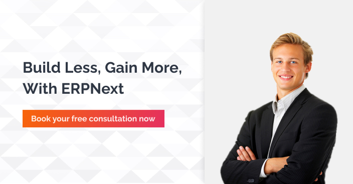 Build Less Gain More With ERPNext