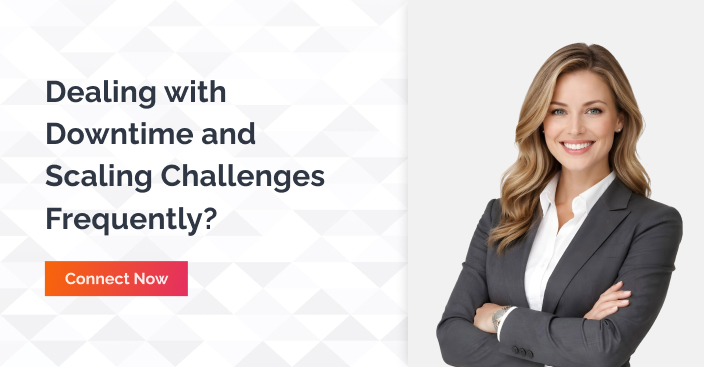 Dealing With Downtime And Scaling Chanllenges Frequently