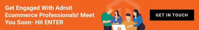 Get engaged with adroit Ecommerce professionals! Meet you soon- Hit ENTER