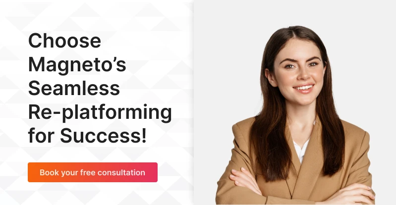 Choose magneto's seamless re-platforming for success