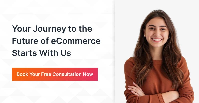 Your Journey To The Future Of Ecommerce Starts With Us