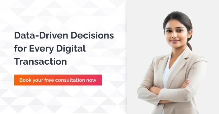 Data-Driven Decisions for Every Digital Transaction