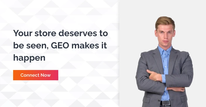 Your Store Deserves To Be Soon GEO Makes It Happes