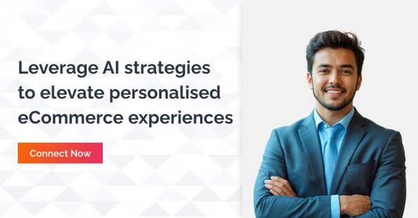Leverage AI Strategies To Elevate Personalized Ecommerce Experiences 1
