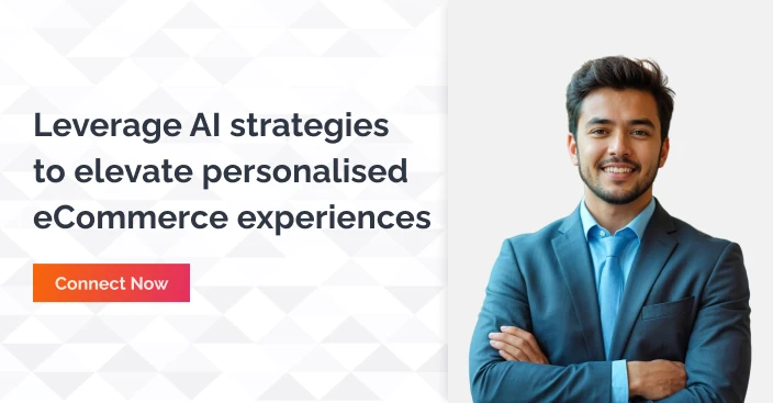 Leverage AI Strategies To Elevate Personalized Ecommerce Experiences 1