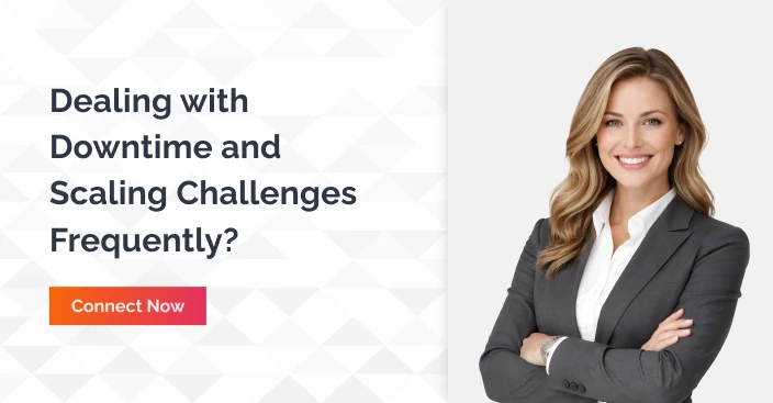 Dealing With Downtime And Scaling Chanllenges Frequently