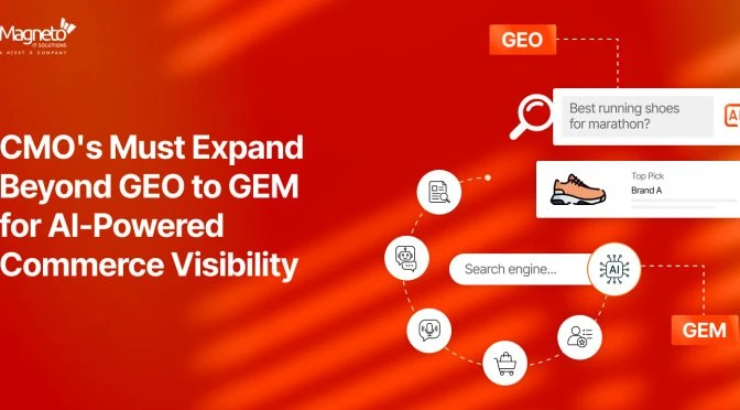 CMOs Must Expand Beyond GEO to GEM for AI-Powered Commerce Visibility