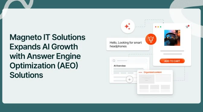 Magneto IT Solutions Expands AI Growth Services with Comprehensive Answer Engine Optimization (AEO) Solutions