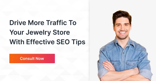 Drive more traffic to your jewelry store with effective SEO tips