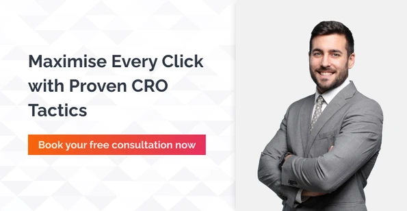 Maximise ecery click with proven cro tactics - connect now