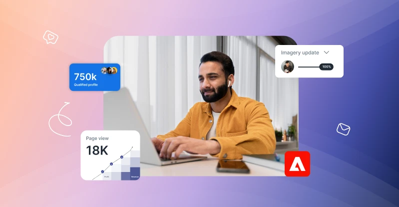How Adobe’s Ecosystem Can Transform Your Marketing and Sales Strategies